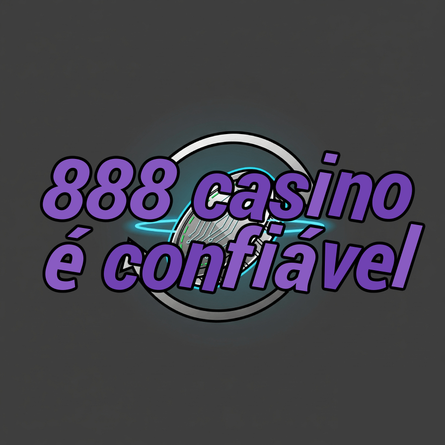 888 casino é confiável
